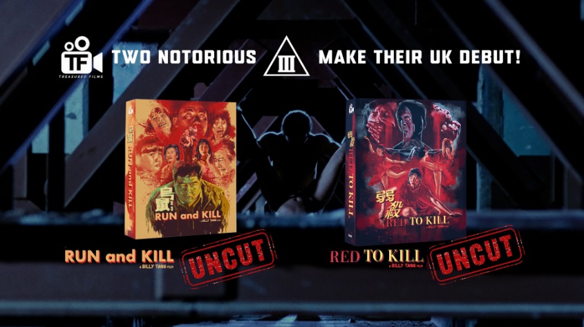 Treasured Films Limited Edition Blu-ray releases of Billy Tang’s Run and Kill and Red to Kill, arriving in the UK in January 2027